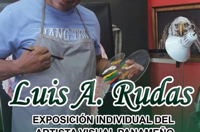 Exposición Individual del Artista Luis Rudas